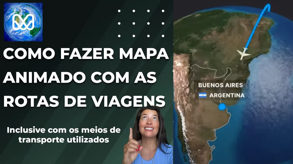 Como Fazer Mapas Animados interativos com rotas das viagens