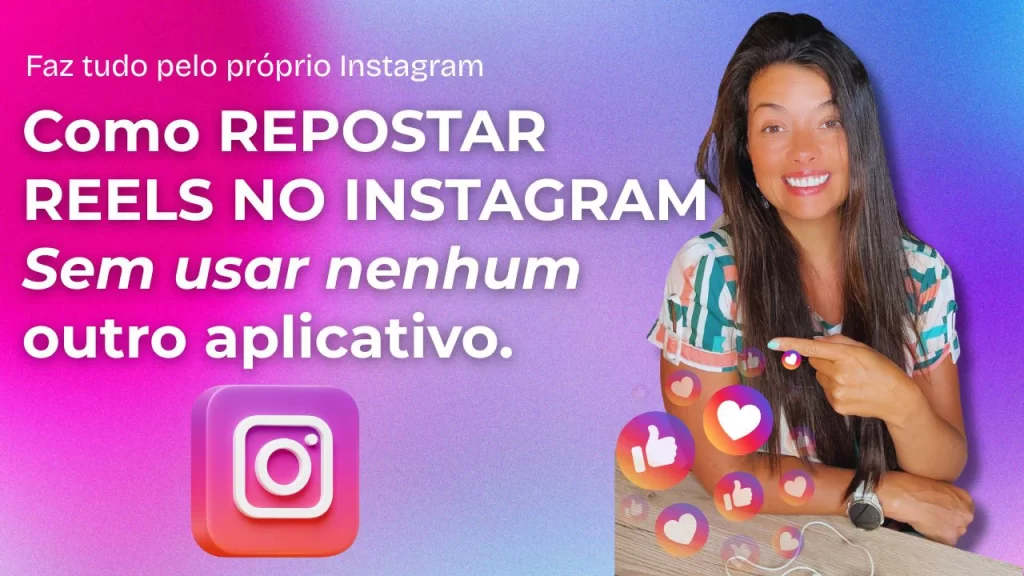 Como Repostar Reels no Instagram Sem Usar Nenhum Aplicativo